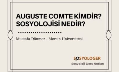 auguste comte kimdir sosyolojisi