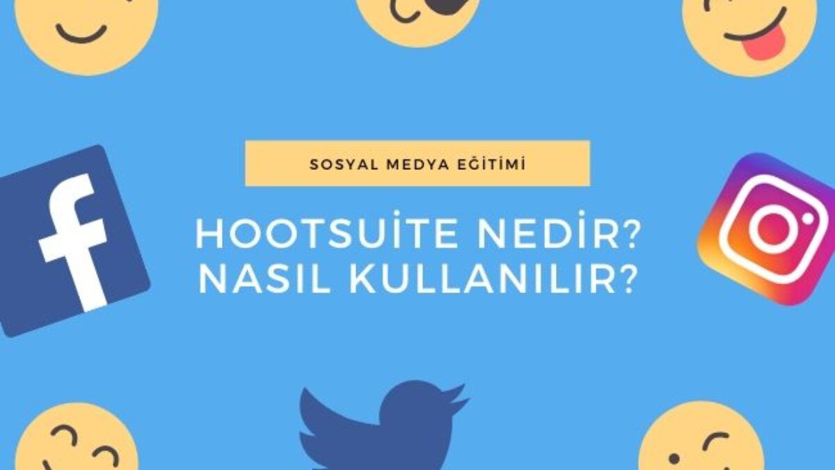 Hootsuite Nedir Nasil Kullanilir Sosyologer
