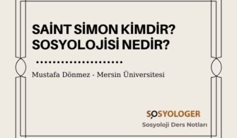 Saint Simon Kimdir? Sosyolojisi Nedir?