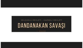 dandanakan savasi nedir sebepleri sonuclari