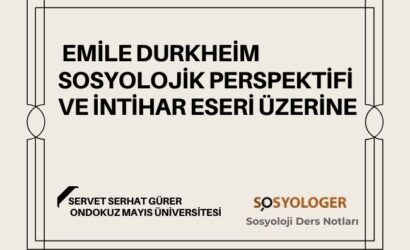 emile durkheim intihar nedir türleri