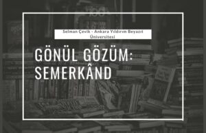 gönül gözüm semerkand selman çevik