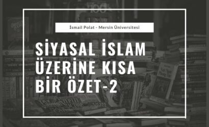 siyasal islam tarih kısa özet 2