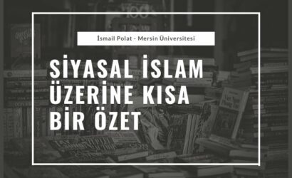 siyasal islam tarih kısa özet