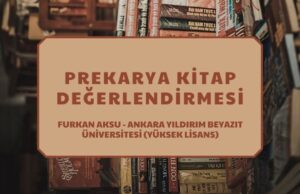 prekarya nedir kitap degerlendirmesi