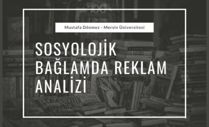 reklam analizi nasil yapilir sosyoloji