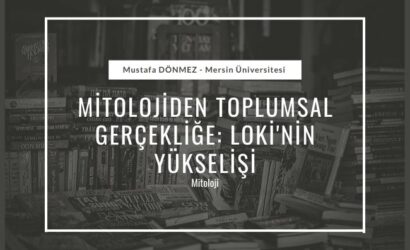 mitoloji toplumsal gerceklik loki