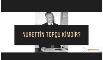 nurettin topcu kimdir sosyolojisi