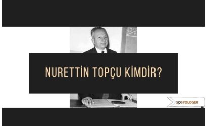 nurettin topcu kimdir sosyolojisi