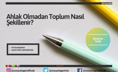 ahlak olmadan toplum nasil sekillenir