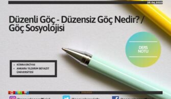 Düzenli Göç – Düzensiz Göç Nedir? / Göç Sosyolojisi