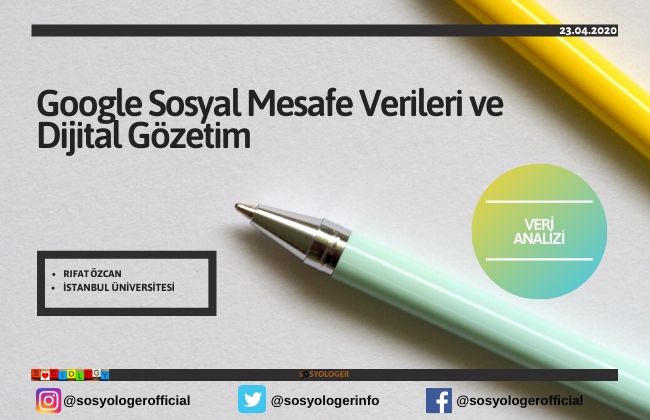 Google Sosyal Mesafe Verileri ve Dijital Gözetim