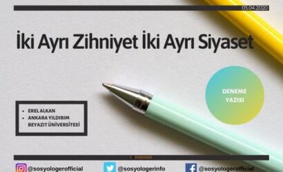 iki ayrı zihniyet iki ayrı siyaset
