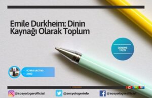 emile durkheim dinin kaynagi
