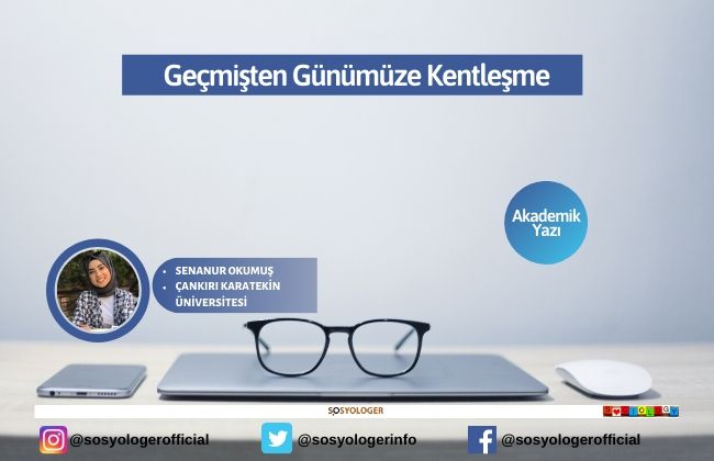 Geçmişten Günümüze Kentleşme