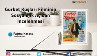 gurbet kuslari filmi analizi