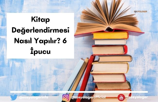 Kitap Değerlendirmesi Nasıl Yapılır? 6 İpucu