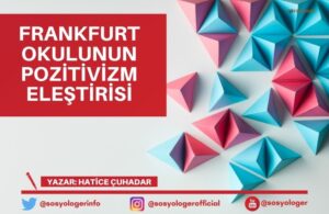 frankfurt okulunun pozitivizm elestirisi