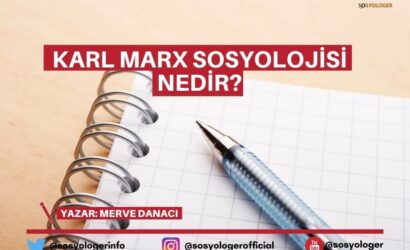 karl marx sosyolojisi nedir