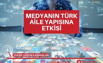 medyanin turk aile yapisina etkisi