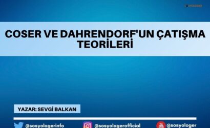 Coser ve Dahrendorfun Catisma Teorileri
