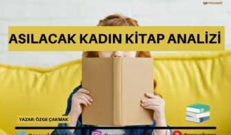 Asılacak Kadın Kitap Analizi