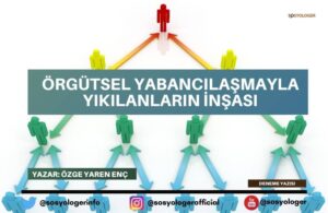 orgutsel yabancilasma