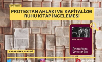 protestan ahlaki ve kapitalizm ruhu analizi