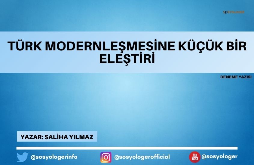 Türk Modernleşmesine Küçük Bir Eleştiri