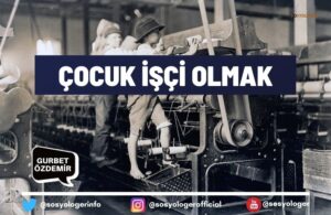 Çocuk işçi olmak