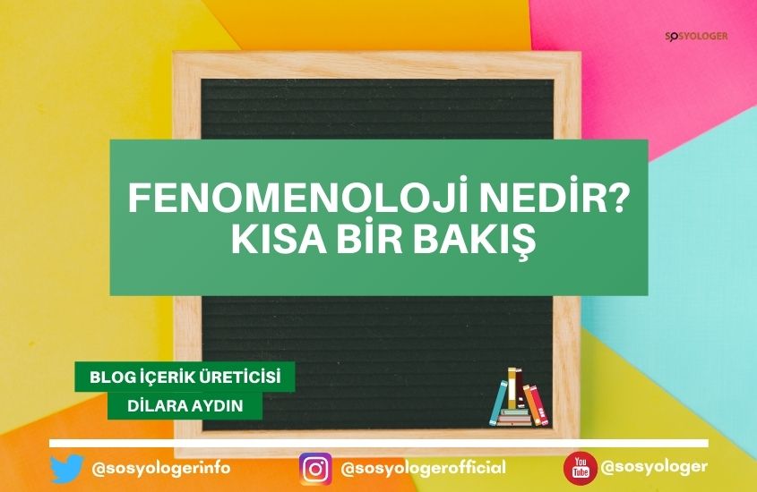Fenomenoloji Nedir? 6 Soru 6 Cevap