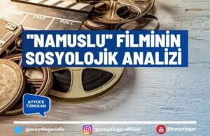 namuslu filminin sosyolojik analizi