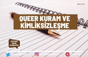 queer-kuram-ve-kimliksizlestirme