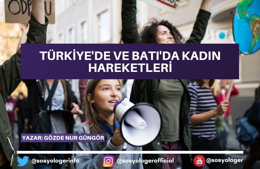 Türkiye’de ve Batı’da Kadın Hareketleri