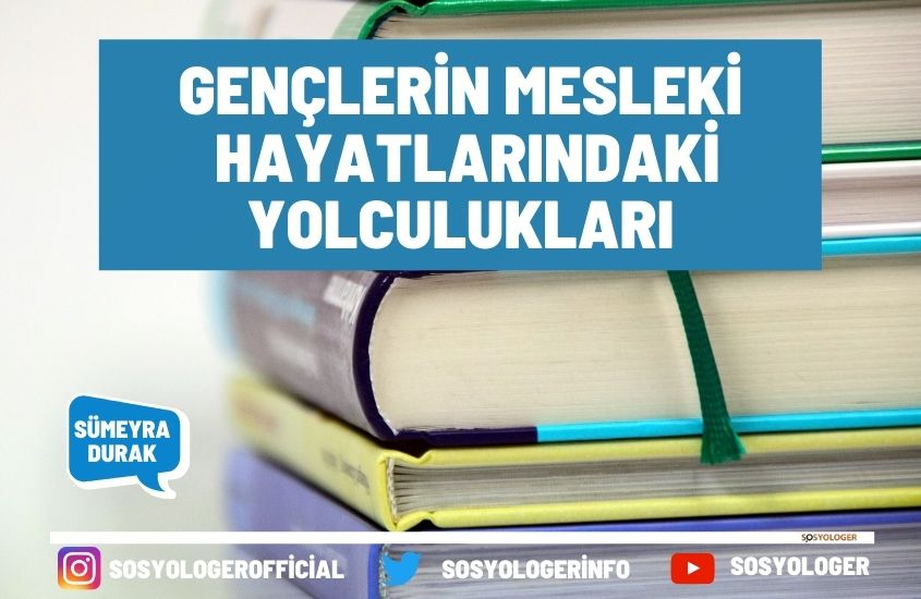 Gençlerin Mesleki Hayatlarındaki Yolculukları
