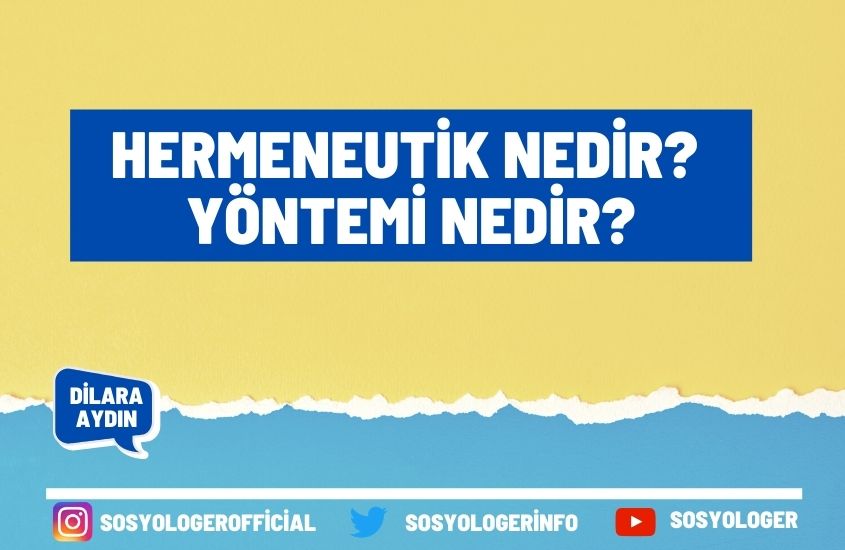 Hermeneutik Nedir? Yöntemi Nedir?