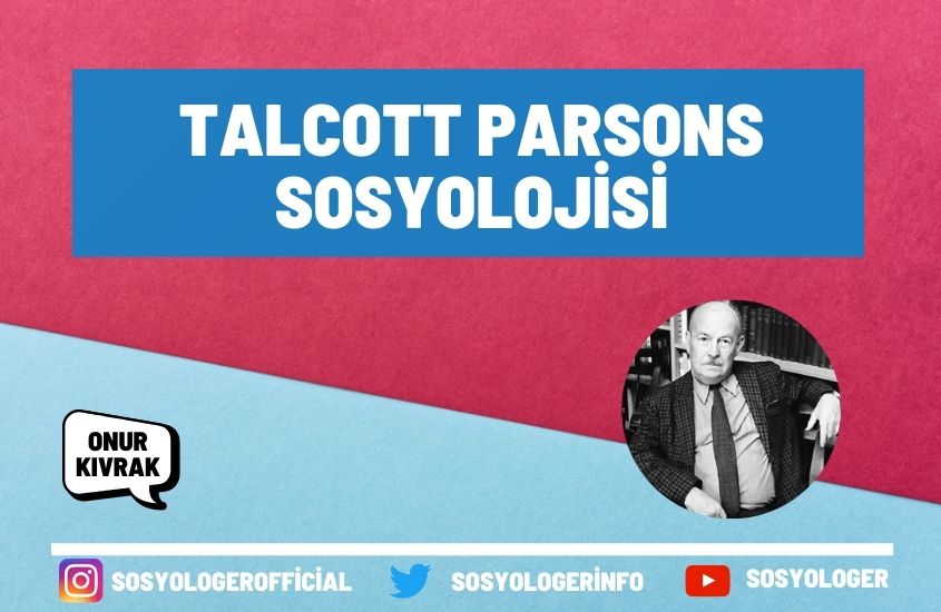 Talcott Parsons Sosyolojisi