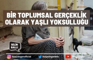 Yaşlı yoksulluğu nedir