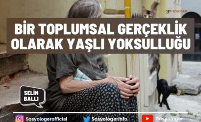 Yaşlı yoksulluğu nedir