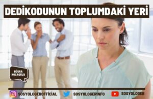 Dedikodunun toplumdaki yeri