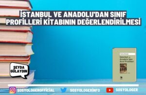 İstanbul ve Anadolu'dan Sınıf Profilleri Kitabının Değerlendirilmesi