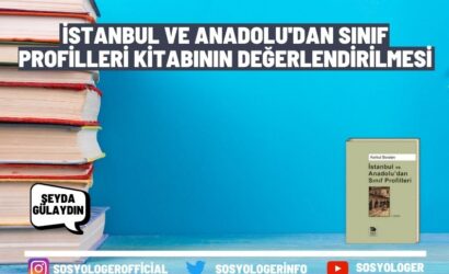 İstanbul ve Anadolu'dan Sınıf Profilleri Kitabının Değerlendirilmesi