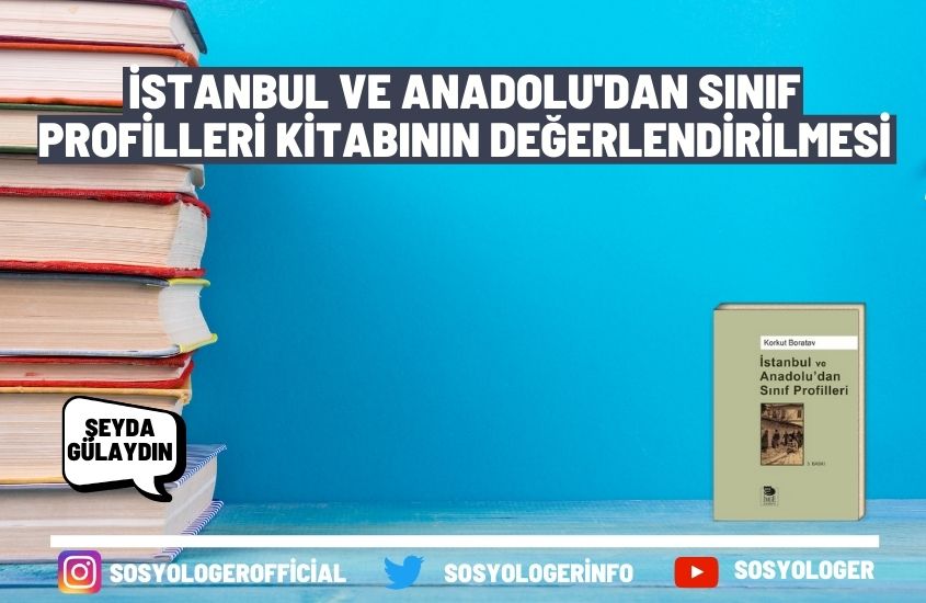 İstanbul ve Anadolu’dan Sınıf Profilleri Kitabının Değerlendirilmesi