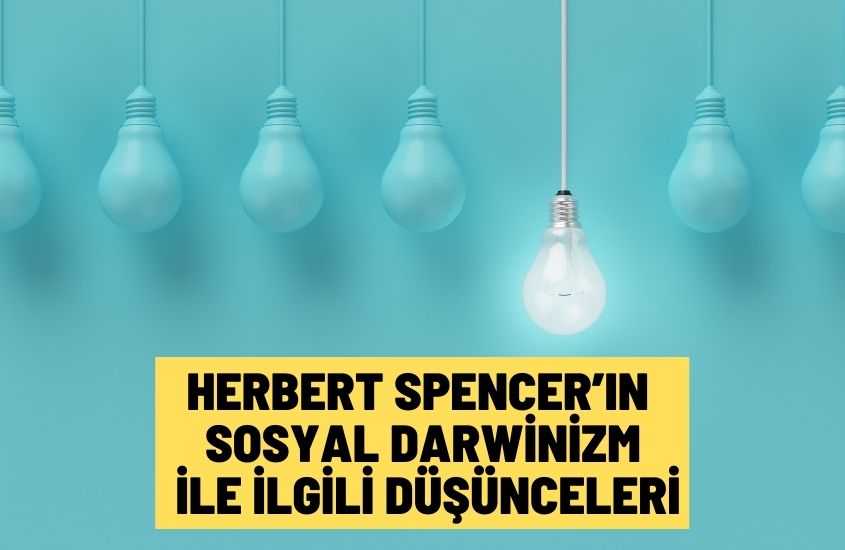 Herbert Spencer Sosyal Darwinizm
