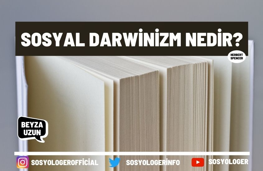 Sosyal Darwinizm Nedir? Kurucusu Kimdir?