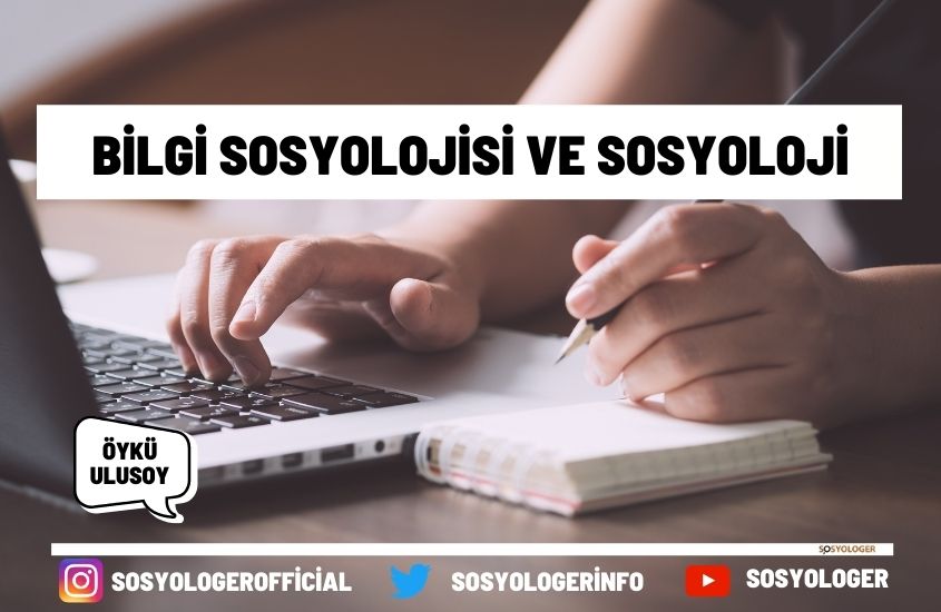 Bilgi Sosyolojisi Ve Sosyoloji