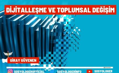 Dijitalleşme ve toplumsal değişim