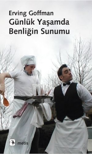 Günlük yaşamda benliğin sunumu kitabı