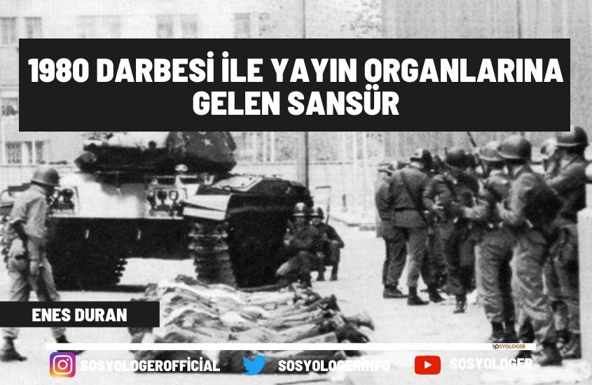 1980 Darbesi ile Yayın Organlarına Gelen Sansür