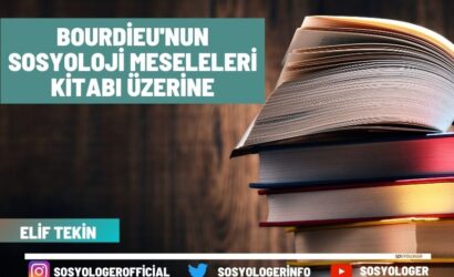 bourdieu sosyoloji meseleleri